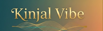 Kinjal Vibe